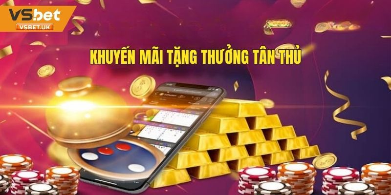 Chương trình tặng thưởng hot cho tân thủ