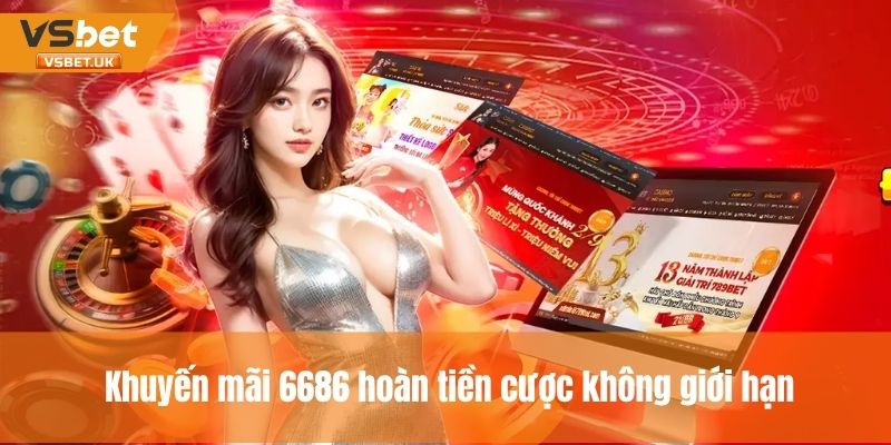 Khuyến mãi hoàn tiền cược không giới hạn