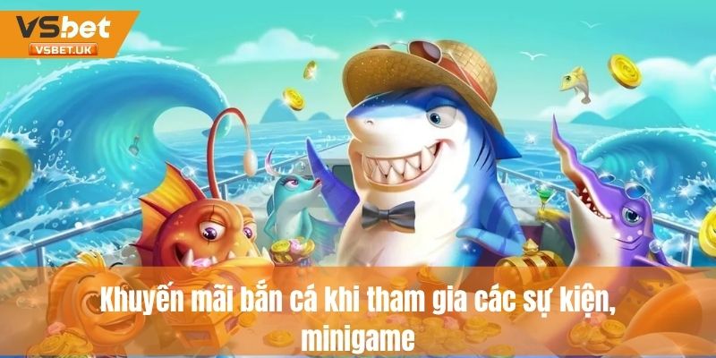Tham gia các sự kiện, minigame để nhận ưu đãi